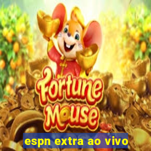 espn extra ao vivo